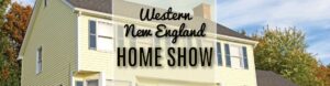 Western New England Home Show